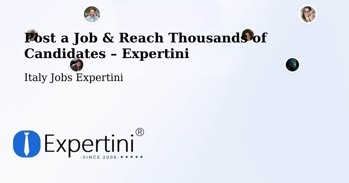 Post a Job in Assisi – Hire the Right Talent - Assisi, Italy Jobs Expertini