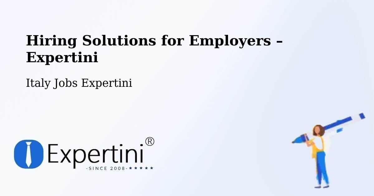 Hiring Solutions for Employers in Assisi - Assisi, Italy Jobs Expertini
