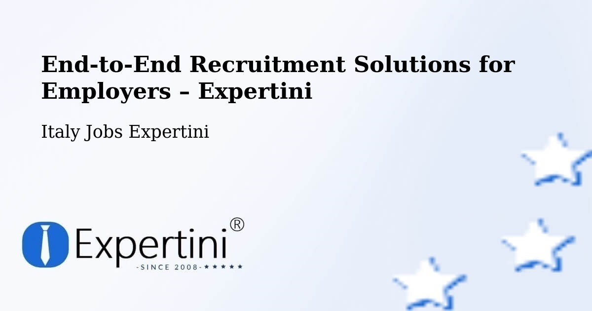 Recruitment Solutions for Employers – Assisi - Assisi, Italy Jobs Expertini