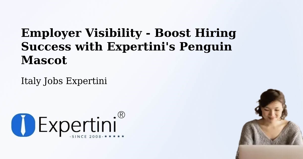 CV and Resume Visibility Optimization – Assisi - Italy Jobs Expertini
